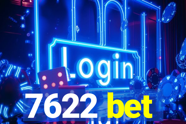 7622 bet